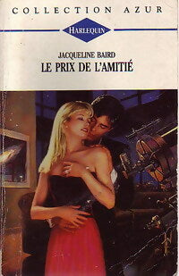 Livrenpoche : Le prix de l'amitié - Jacqueline Baird - Livre