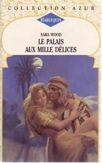 Livrenpoche : Le palais aux mille délices - Sara Wood - Livre