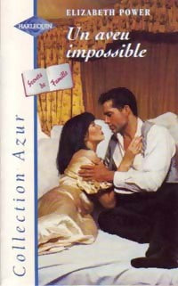 Livrenpoche : Un aveu impossible - Elizabeth Powers - Livre