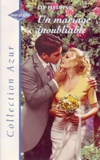 Livrenpoche : Un mariage inoubliable - Liz Fielding - Livre