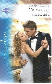 Un mariage inattendu - Carole Mortimer - Livre