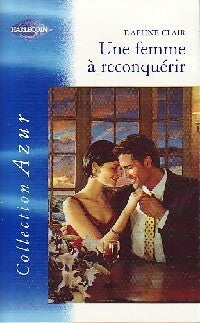 Livrenpoche : Une femme à reconquérir - Daphné Clair - Livre