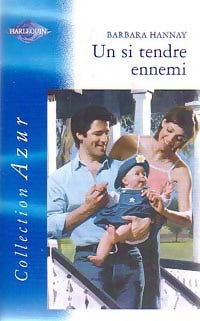 Livrenpoche : Un si tendre ennemi - Barbara Hannay - Livre