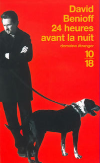Livrenpoche : 24 heures avant la nuit - David Benioff - Livre