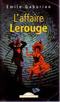 L'affaire Lerouge - Emile Gaboriau - Livre
