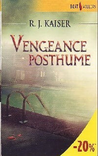 Livrenpoche : Vengeance posthume - R.J. Kaiser - Livre