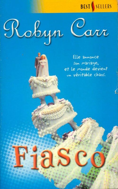 Livrenpoche : Fiasco - Robyn Carr - Livre