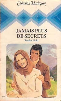 Livrenpoche : Jamais plus de secrets - Sandra Field - Livre