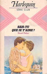 Livrenpoche : Sais-tu que je t'aime ? - Hazel Fisher - Livre