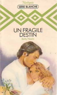 Livrenpoche : Un fragile destin - Betty Neels - Livre