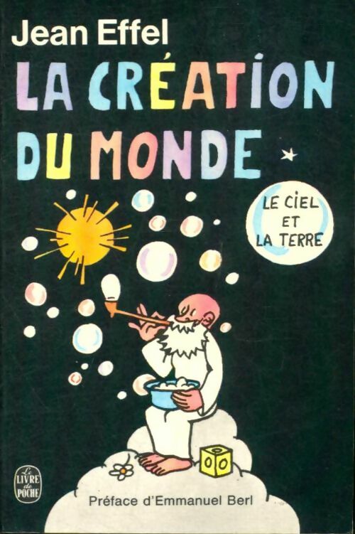 Livrenpoche : La création du monde c el e l t rre - Jean Effel - Livre