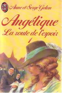 Livrenpoche : Angélique, la route de l'espoir Tome I - Serge Golon, Anne Golon - Livre