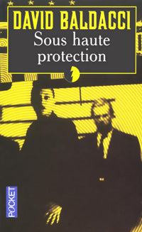 Livrenpoche : Sous haute protection - David G. Baldacci - Livre