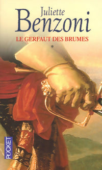 Livrenpoche : Le Gerfaut des brumes Tome I - Juliette Benzoni - Livre