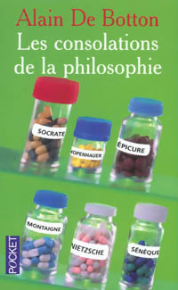 Les consolations de la philosophie - Alain De Botton -  Pocket - Livre