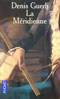 Livrenpoche : La méridienne - Denis Guedj - Livre