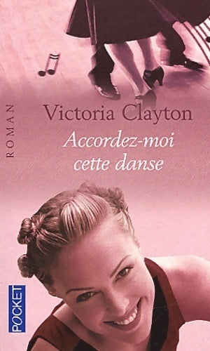 Accordez-moi cette danse - Victoria Clayton -  Pocket - Livre