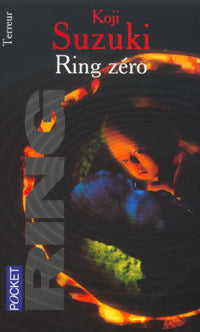 Ring zéro - Koji Suzuki - Livre