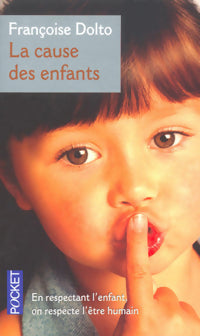 Livrenpoche : La cause des enfants - Françoise Dolto - Livre
