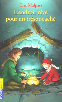 L'endroit rêvé pour un trésor caché - Eric Malpass -  Pocket jeunesse - Livre