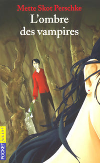 Livrenpoche : L'ombre des vampires - Mette Skot Perschke - Livre
