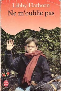 Livrenpoche : Ne m'oublie pas - Libby Hathorn - Livre