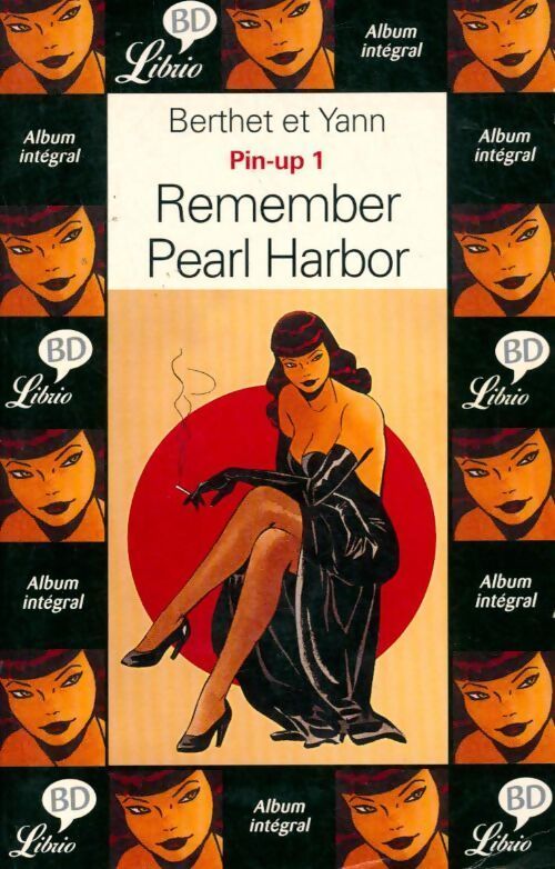 Livrenpoche : Pin-up Tome I : Remember Pearl Harbor - Yann - Livre