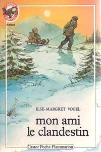 Livrenpoche : Mon ami le clandestin - Ilse-Margret Vogel - Livre