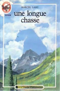 Livrenpoche : Une longue chasse - Marcel Lamy - Livre