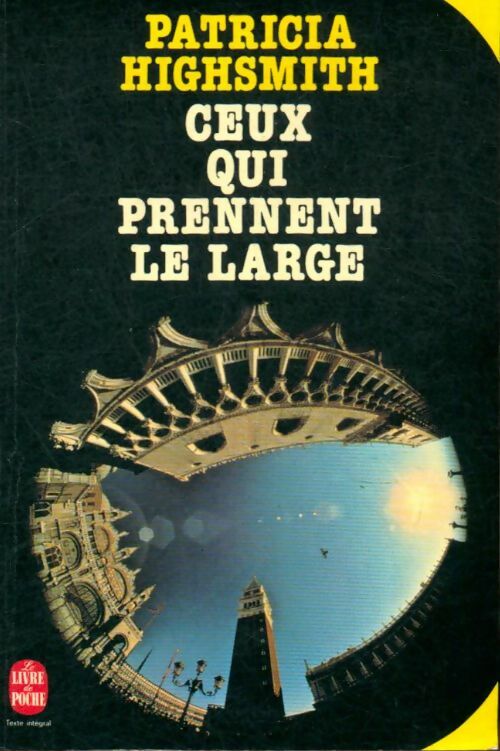 Livrenpoche : Ceux qui prennent le large - Patricia Highsmith - Livre