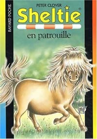 Livrenpoche : Sheltie en patrouille - Peter Clover - Livre