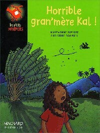 Livrenpoche : Horrible grand'mère Kal ! - Maryvonne Rippert - Livre