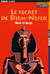Livrenpoche : Le secret de Djem-Nefer - Alexis De Rougé - Livre
