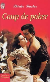 Coup de poker - Shirlee Busbee - Livre