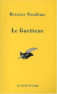 Livrenpoche : Le guetteur - Béatrice Nicodème - Livre