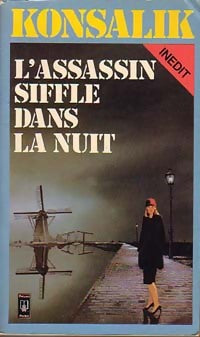 Livrenpoche : L'assassin siffle dans la nuit - Heinz G. Konsalik - Livre