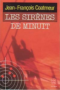 Livrenpoche : Les sirènes de minuit - Jean-François Coatmeur - Livre