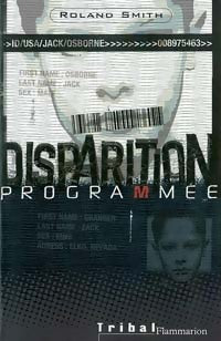 Livrenpoche : Disparition programmée - Roland Smith - Livre