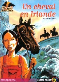 Livrenpoche : Un cheval en Irlande - Pierre Bottero - Livre