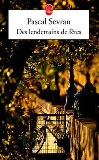 Livrenpoche : Des lendemains de fête - Pascal Sevran - Livre