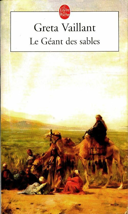 Livrenpoche : Le géant des sables - Greta Vaillant - Livre