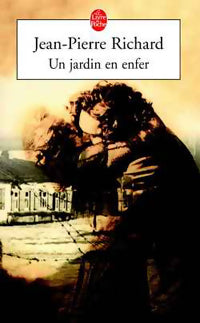 Livrenpoche : Un jardin en enfer - Jean-Pierre Richard - Livre