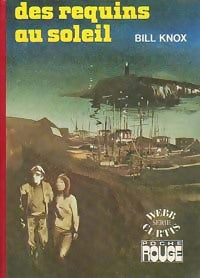 Livrenpoche : Des requins au soleil - Bill Knox - Livre