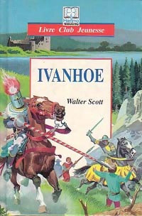 Livrenpoche : Ivanhoé - Walter Scott - Livre