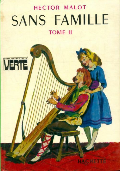 Livrenpoche : Sans famille Tome II - Hector Malot - Livre