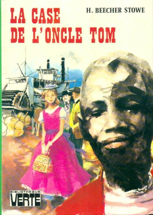 Livrenpoche : La case de l'oncle Tom - Harriet Beecher-Stowe - Livre