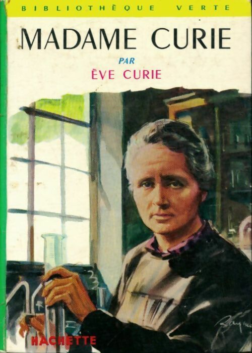 Madame Curie - Eve Curie -  Bibliothèque verte (2ème série) - Livre