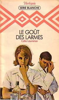 Livrenpoche : Le goût des larmes - Celia Laurence - Livre