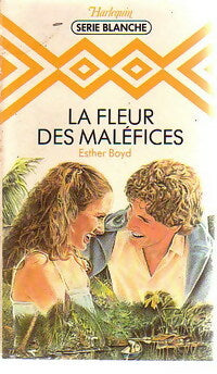 Livrenpoche : La fleur des maléfices - Esther Boyd - Livre