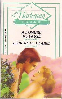 Livrenpoche : A l'ombre du passé / Le rêve de Claire - Sarah Franklin, Barbara Perkins - Livre